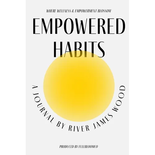 Empowered Habits