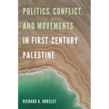 Politics, Conflict, and Movements in First-Century Palestine