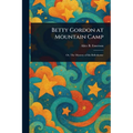 Betty Gordon at Mountain Camp