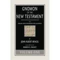 Gnomon of the New Testament, Volume 1