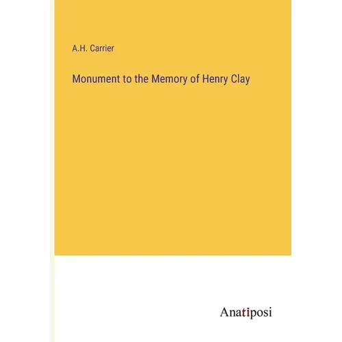 Monument to the Memory of Henry Clay