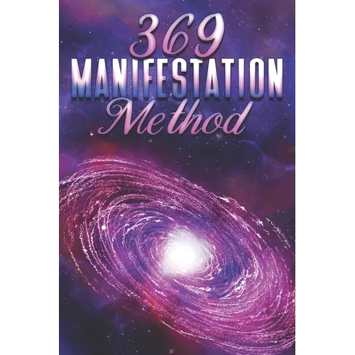 369 Manifestation Method