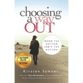 Choosing A Way Out: When the Bottom Isn't the Bottom