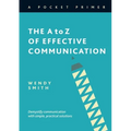 The A to Z of Effective Communication