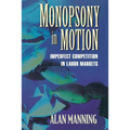 Monopsony in Motion: Imperfect Competition in Labor Markets