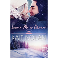 Dance Me A Dream