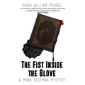 The Fist Inside the Glove: A Monk Buttman Mystery
