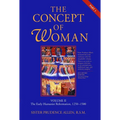 The Concept of Woman, Vol. 2 Part 1: The Early Humanist Reformation, 1250-1500 Volume 2