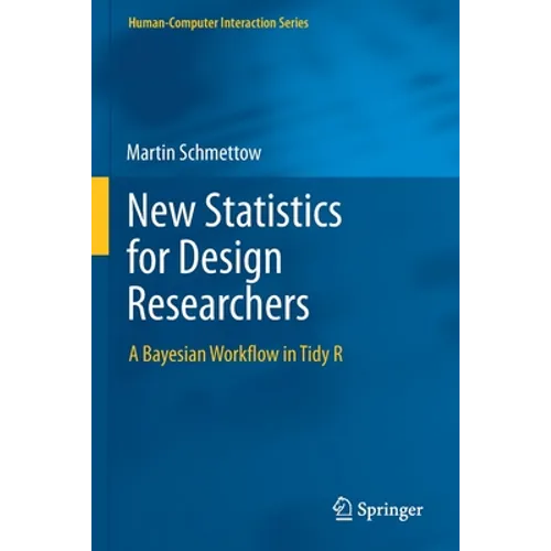 New Statistics for Design Researchers: A Bayesian Workflow in Tidy R