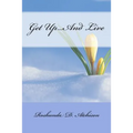 Get Up...And Live