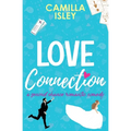 Love Connection: A Feel Good Romantic Comedy