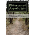Bittersweet Appalachia: Short Stories That Touch Your Heart