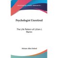 Psychologist Unretired: The Life Pattern of Lillien J. Martin