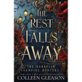 The Rest Falls Away: Victoria Book 1