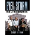 Eye of the Storm: Inside City Hall During Katrina