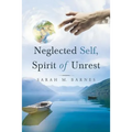 Neglected Self, Spirit of Unrest