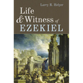 Life and Witness of Ezekiel