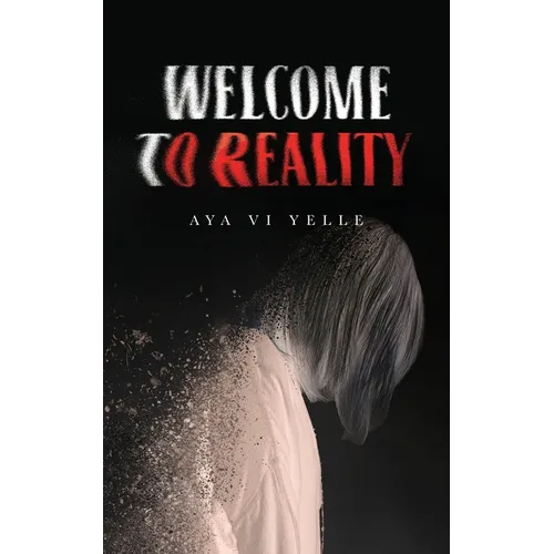 Welcome to Reality