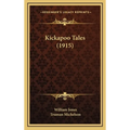Kickapoo Tales (1915)