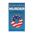 Red, White and Blueberry Murder: A Donut Hole Cozy Mystery - Book 7