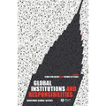 Global Institutions and Responsibilities: Achieving Global Justice