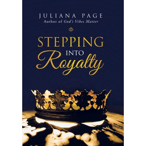 Stepping into Royalty