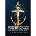 Anchored to Success: Strategies for Effective Leadership