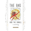 The Big and the Small: A Soul Story