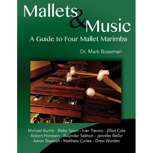 Mallets & Music: A Guide to Four Mallet Marimba