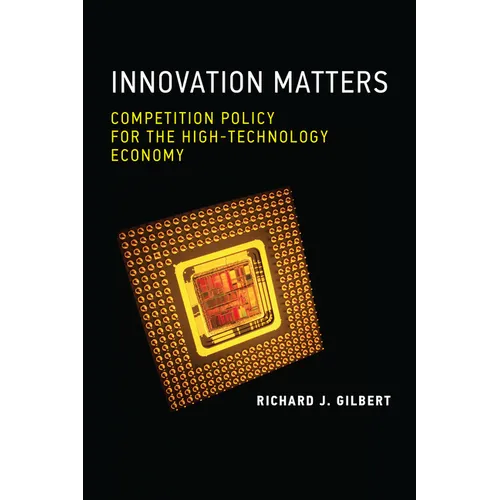Innovation Matters: Competition Policy for the High-Technology Economy