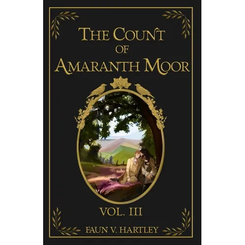 The Count of Amaranth Moor, Vol. 3