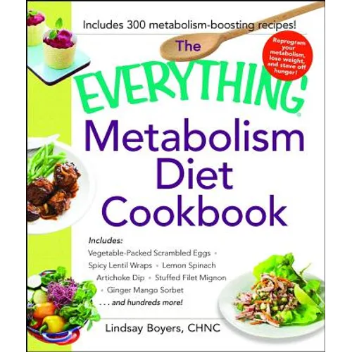 The Everything Metabolism Diet Cookbook