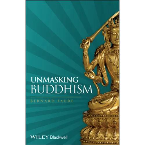 Unmasking Buddhism