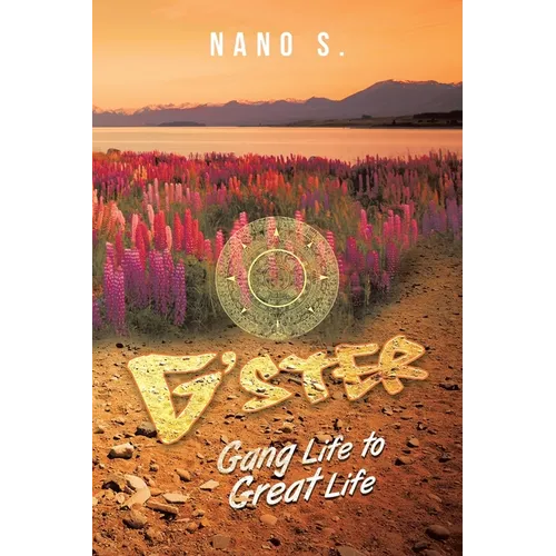 G' Ster: Gang Life to Great Life