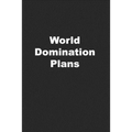 World Domination Plans: Funny Coworker Gift or Office Gift