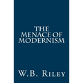 The Menace of Modernism
