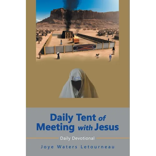 Daily Tent of Meeting with Jesus: Daily Devotional