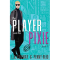 The Player and the Pixie