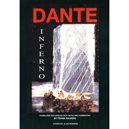 Dante: Inferno: Translated Into English with Notes and Commentary by Frank Salvidio