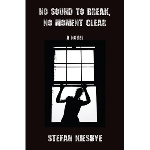No Sound to Break, No Moment Clear