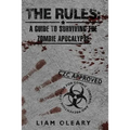 The Rules: A Guide to Surviving the Zombie Apocalypse