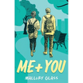 Me + You