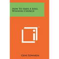 How To Have A Soul Winning Church