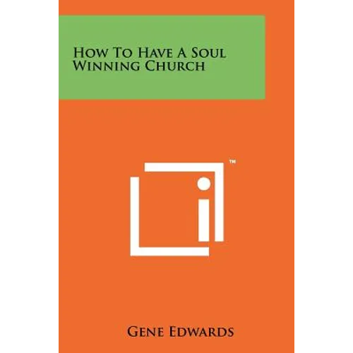 How To Have A Soul Winning Church