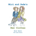 Miri and Jade's New Clothes