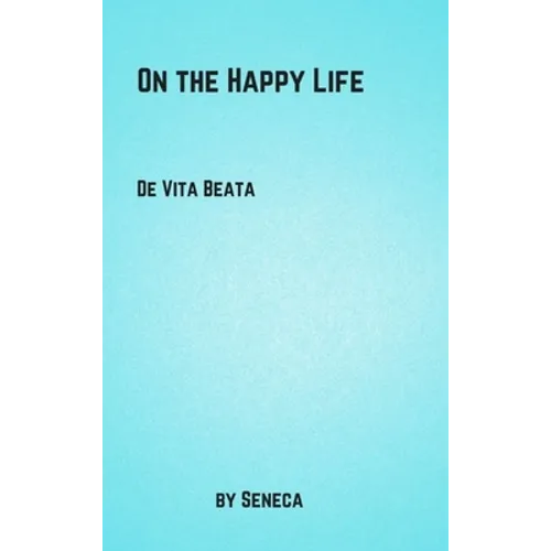 On the Happy Life