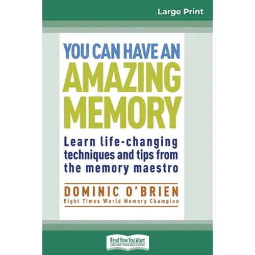 You Can Have an Amazing Memory (16pt Large Print Edition)