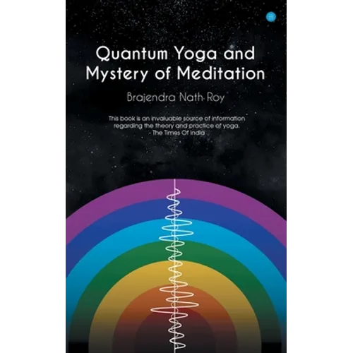Quantum Yoga and mystery of meditation