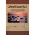 Go Stand Upon the Rock