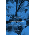 Other School Reformers: Conservative Activism in American Education